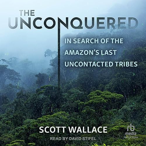 The Unconquered By Scott Wallace