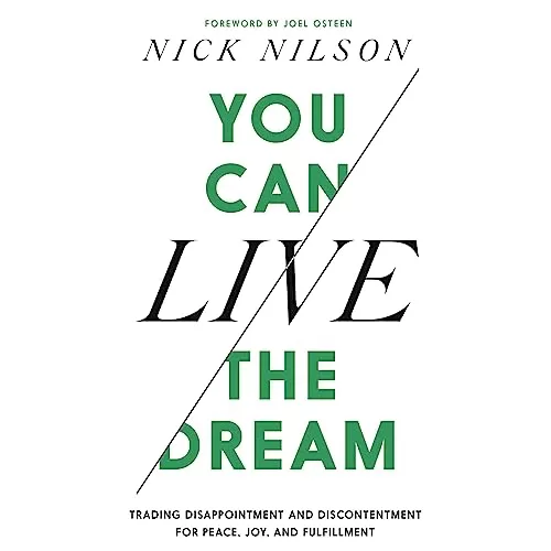 You Can Live the Dream By Nick Nilson