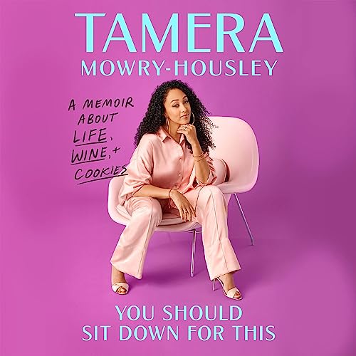 You Should Sit Down for This By Tamera Mowry-Housley