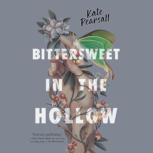 Bittersweet in the Hollow By Kate Pearsall
