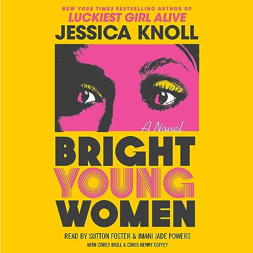 Bright Young Women By Jessica Knoll