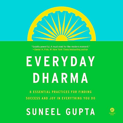 Everyday Dharma By Suneel Gupta
