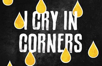 I Cry in Corners By Chari Orozco