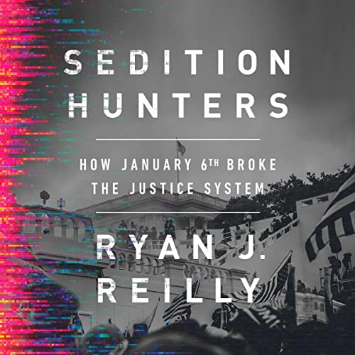 Sedition Hunters By Ryan J. Reilly