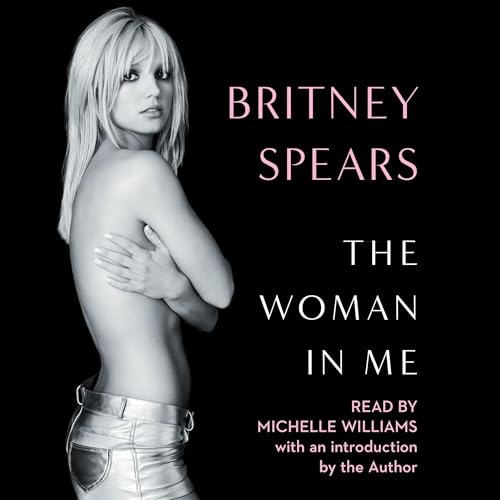 The Woman in Me By Britney Spears