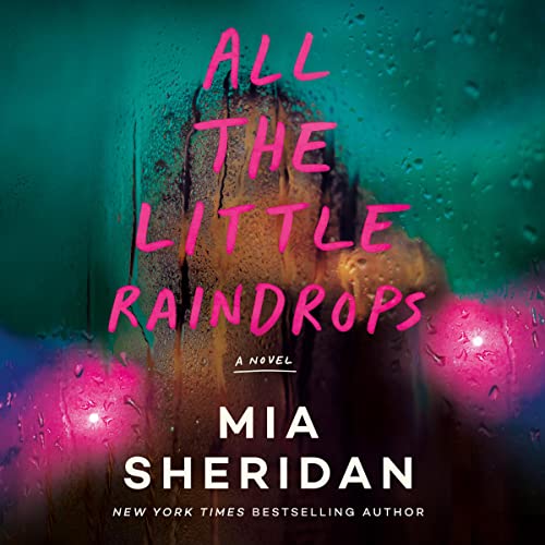 All the Little Raindrops By Mia Sheridan