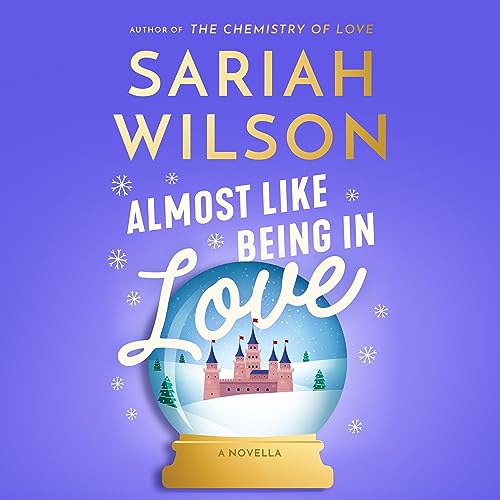 Almost Like Being in Love By Sariah Wilson