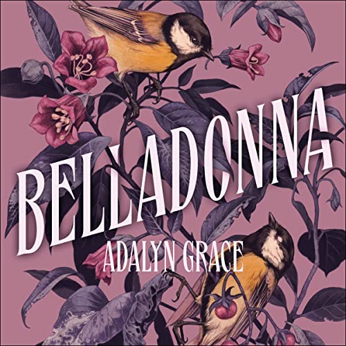 Belladonna By Adalyn Grace