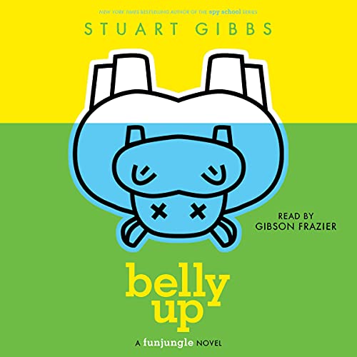 Belly Up By Stuart Gibbs