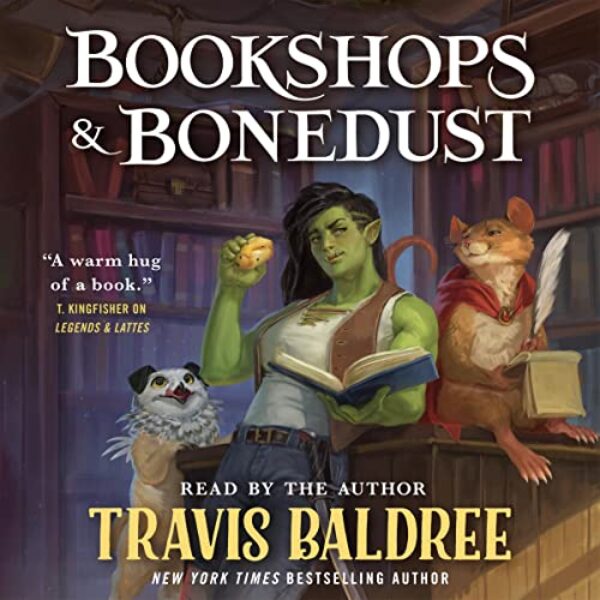 Bookshops & Bonedust By Travis Baldree | AudioBook Download