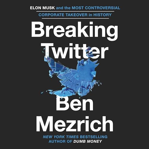 Breaking Twitter By Ben Mezrich