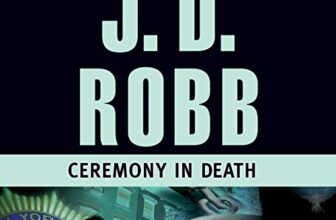 Ceremony in Death By J. D. Robb