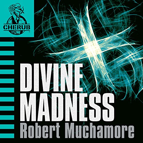 Cherub: Divine Madness By Robert Muchamore