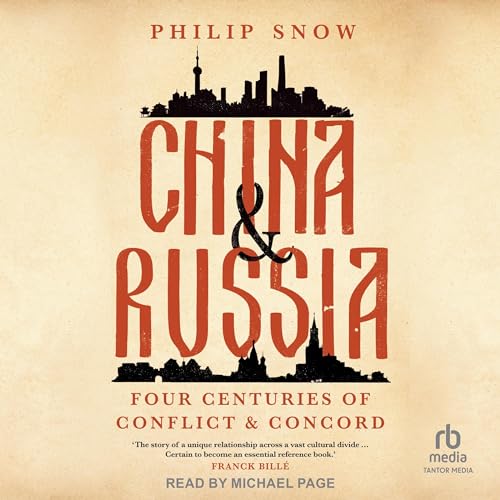 China and Russia By Philip Snow