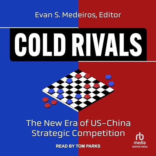 Cold Rivals By Evan S. Medeiros