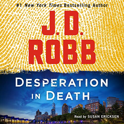 Desperation in Death By J. D. Robb