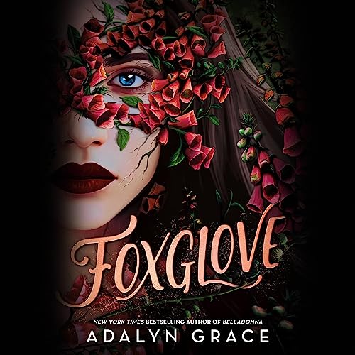 Foxglove By Adalyn Grace
