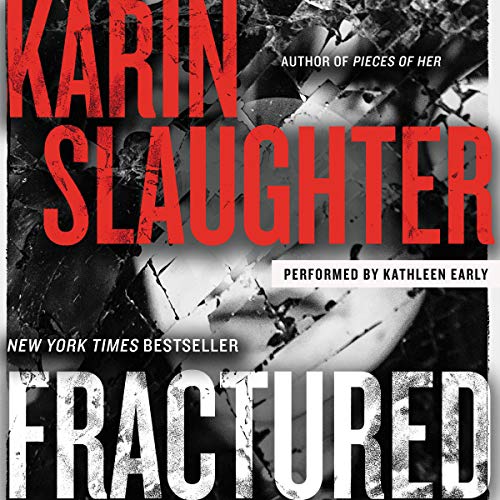 Fractured: A Novel By Karin Slaughter