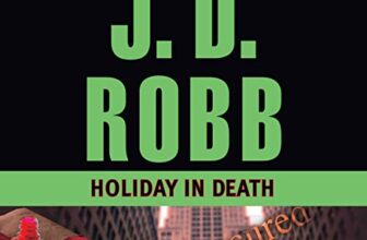 Holiday in Death By J. D. Robb