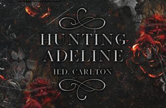 Hunting Adeline [Cat and Mouse Duet, Book 2] By H.D. Carlton