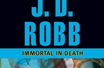 Immortal in Death By J. D. Robb