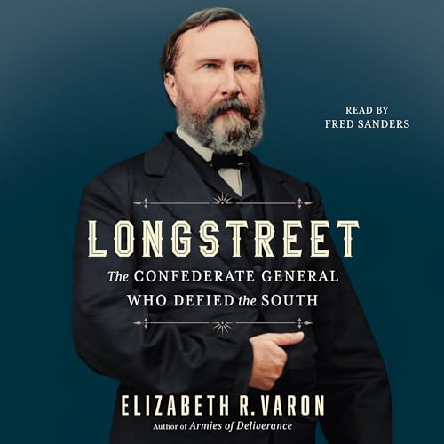 Longstreet By Elizabeth Varon
