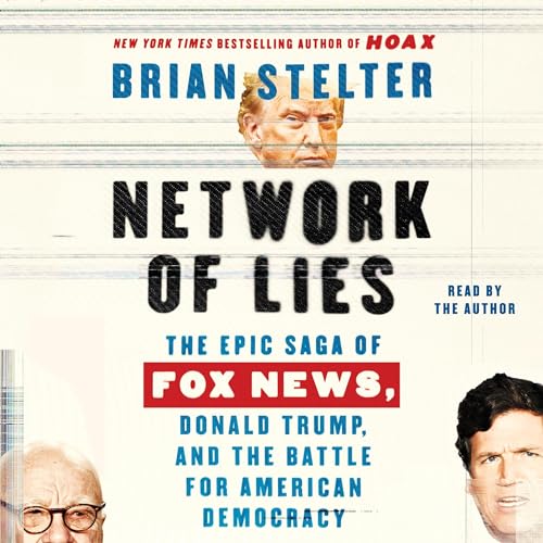 Network of Lies By Brian Stelter