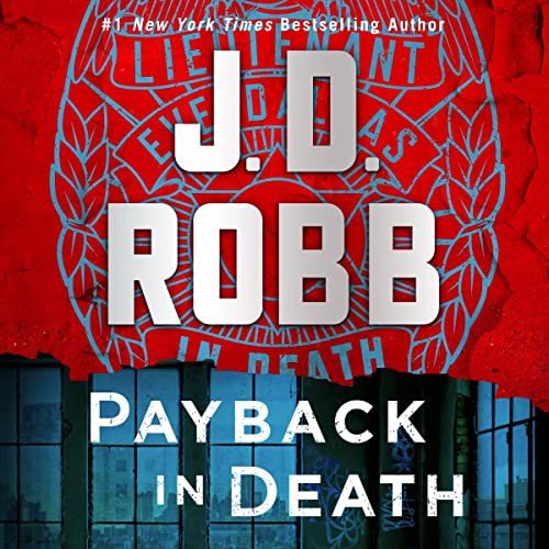Payback in Death By J. D. Robb