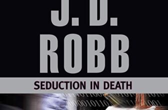 Seduction in Death By J. D. Robb