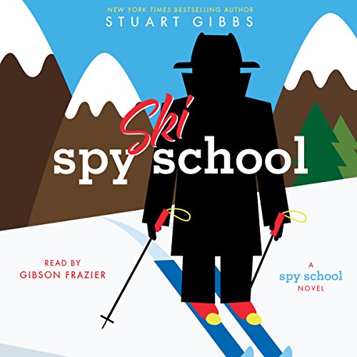 Spy Ski School By Stuart Gibbs