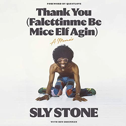 Thank You (Falettinme Be Mice Elf Agin) By Sly Stone