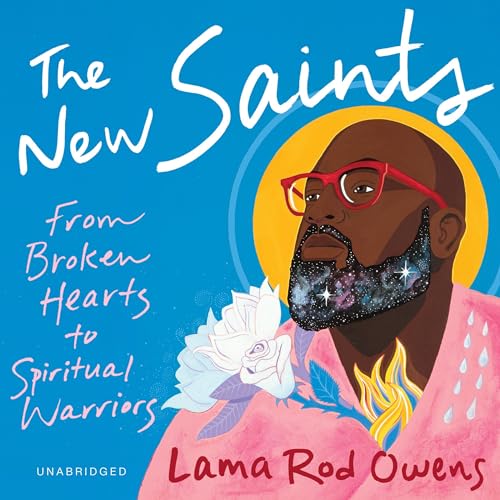 The New Saints By Lama Rod Owens