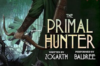 The Primal Hunter 7 - A LitRPG Adventure By Zogarth