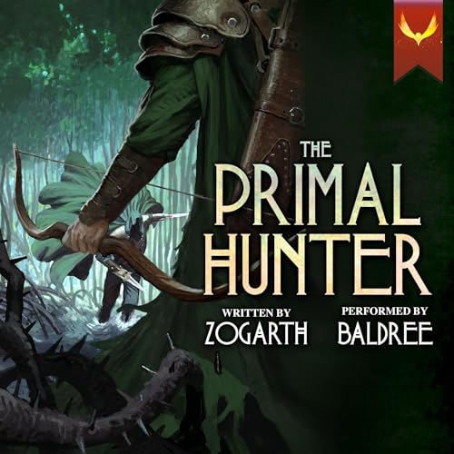 The Primal Hunter 7 - A LitRPG Adventure By Zogarth