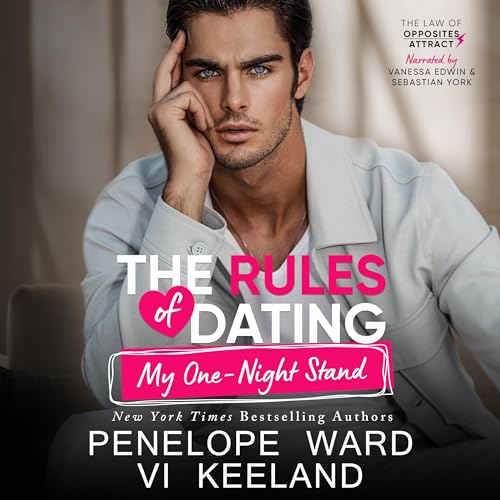 The Rules of Dating My One-Night Stand By Penelope Ward, Vi Keeland