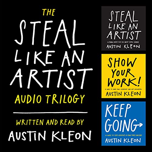 The Steal Like an Artist Audio Trilogy By Austin Kleon