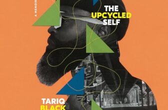 The Upcycled Self By Tariq Trotter