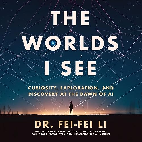 The Worlds I See By Fei-Fei Li