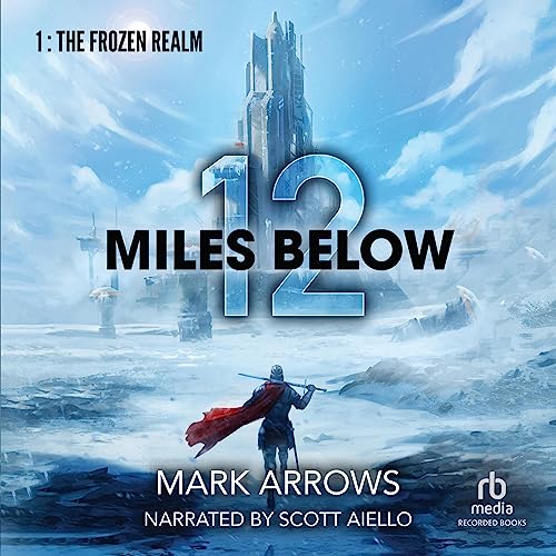 12 Miles Below By Mark Arrows