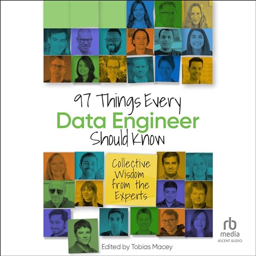 97 Things Every Data Engineer Should Know By Tobias Macey