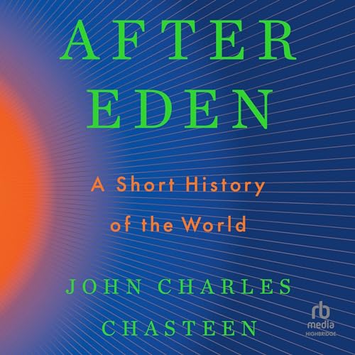 After Eden By John Charles Chasteen