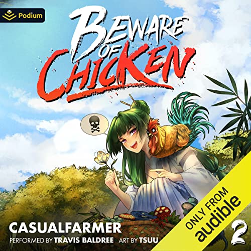 Beware of Chicken 2 A Xianxia Cultivation Novel By Casualfarmer