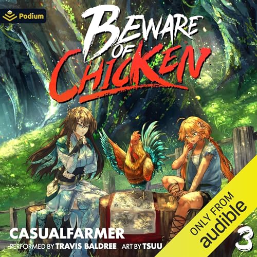 Beware of Chicken 2: A Xianxia Cultivation Novel By Casualfarmer