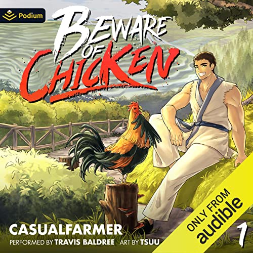 Beware of Chicken A Xianxia Cultivation Novel By Casualfarmer