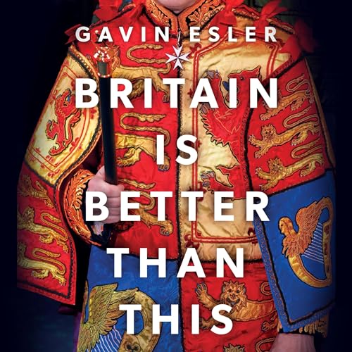 Britain Is Better Than This By Gavin Esler