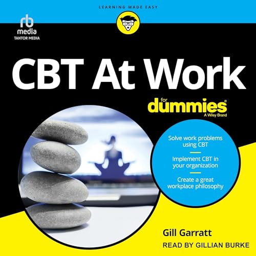CBT at Work for Dummies By Gill Garratt