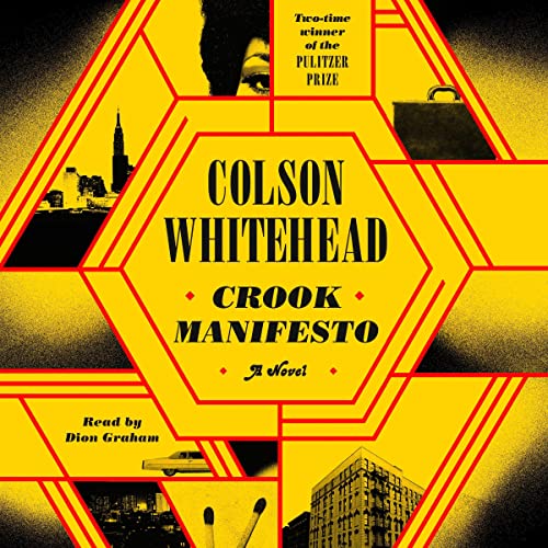Crook Manifesto By Colson Whitehead