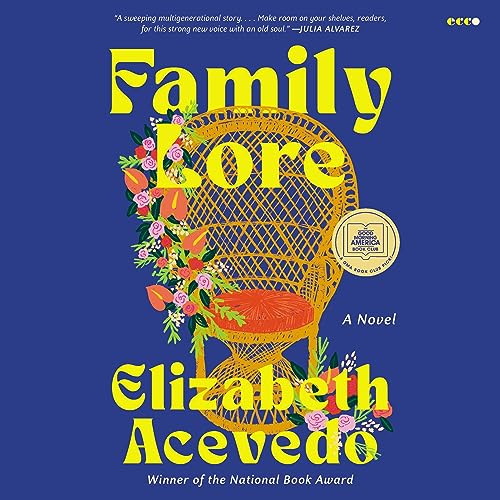 Family Lore By Elizabeth Acevedo