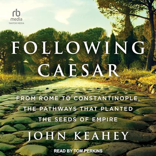 Following Caesar By John Keahey