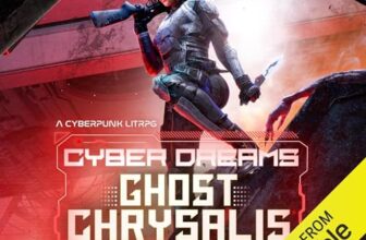 Ghost Chrysalis: A Cyberpunk LitRPG By Plum Parrot